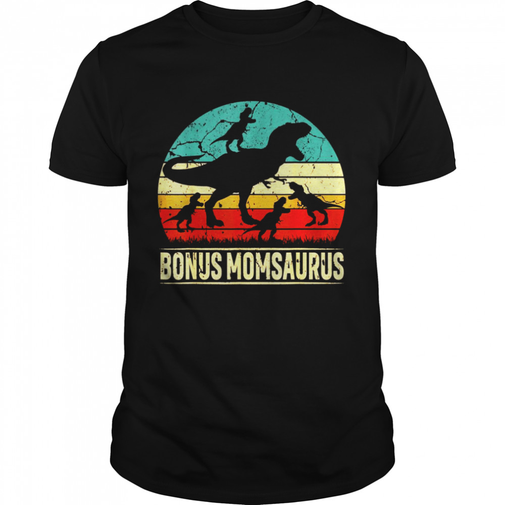 Bonus Mom Dinosaur T Rex Bonus Momsaurus 4 Family Shirt