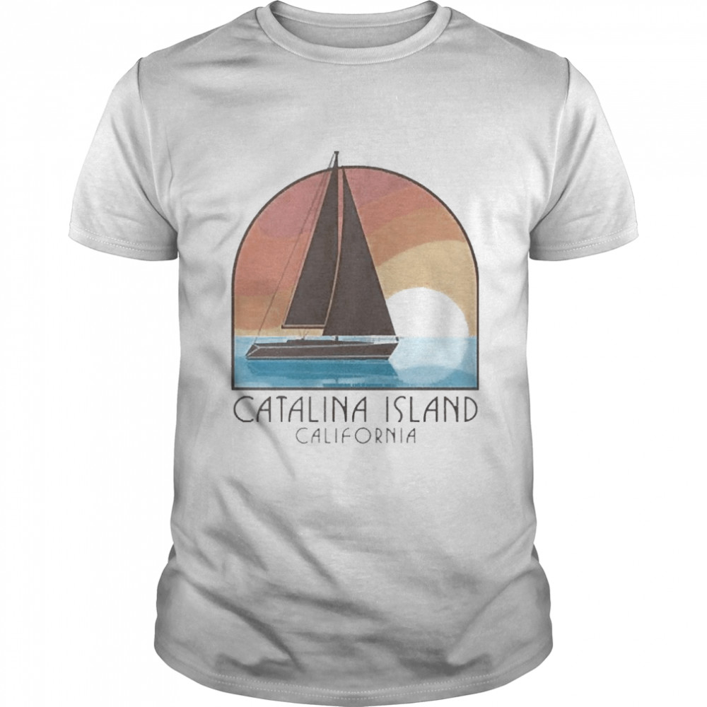 Catalina Island California CA Sailboat Shirt
