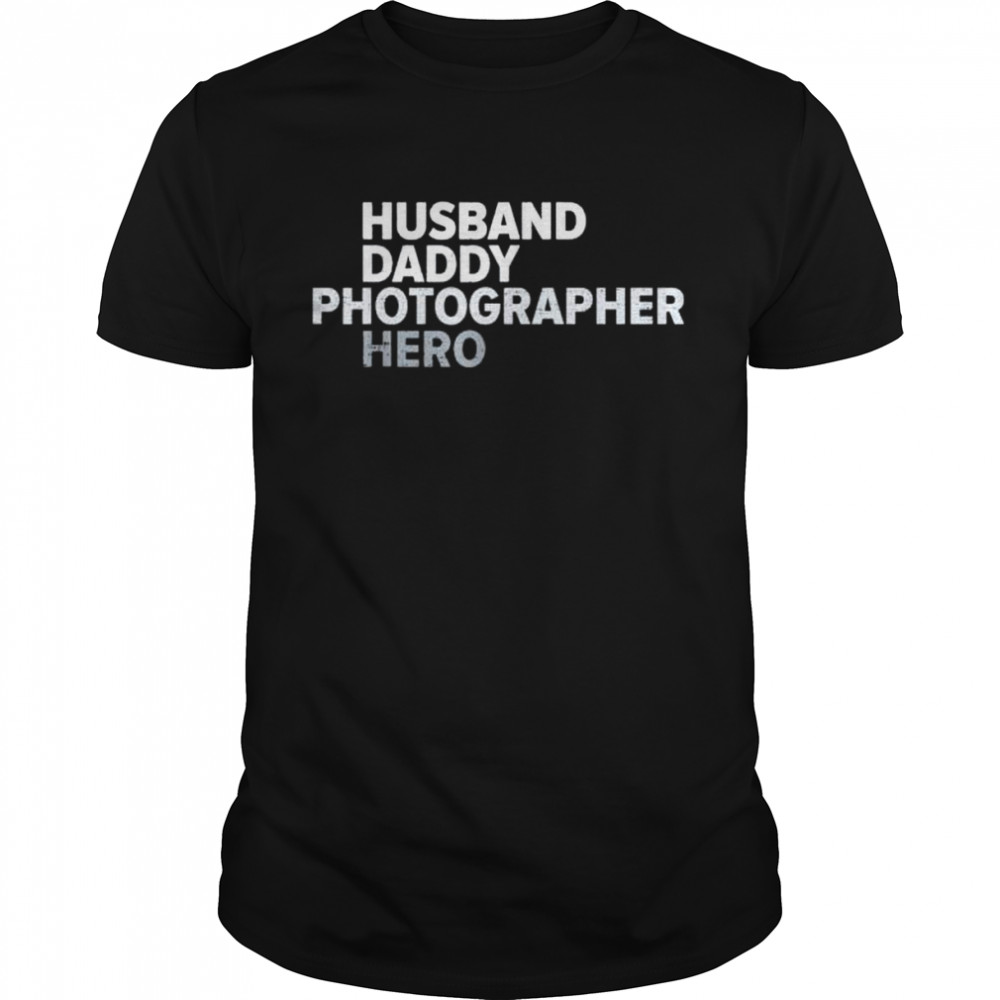 Vintage Husband Daddy Photographer Hero Photography shirt
