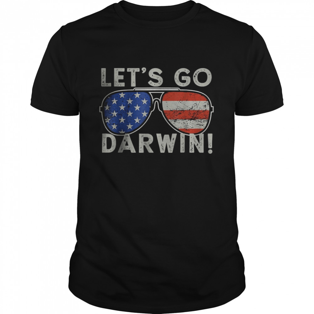 Aviator Sunglasses American Flag Let’s Go Darwin shirt