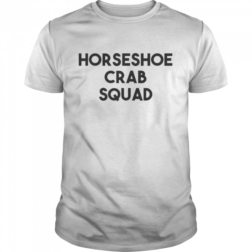 Horseshoe Crab Squad shirt