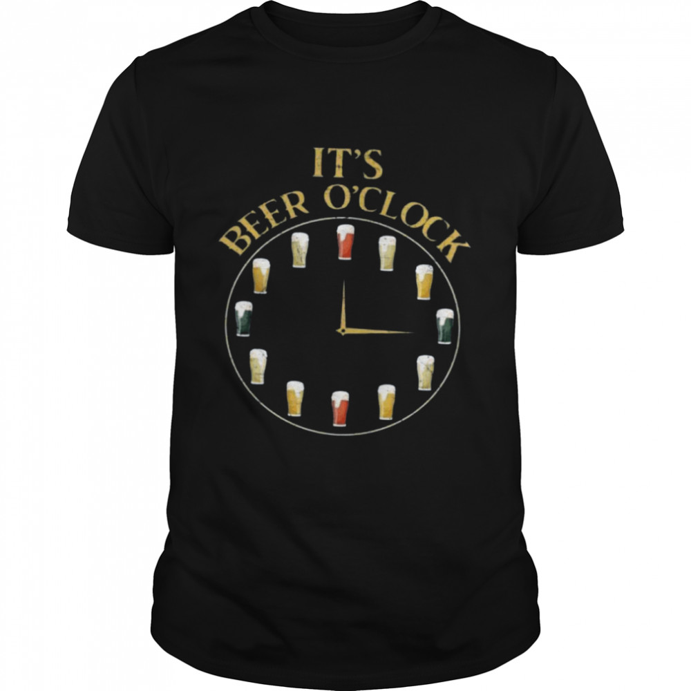 It’s Beer O’clock Shirt