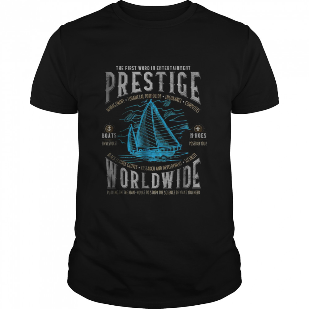 Prestige worldwide funny step brothers boats graphic shirt