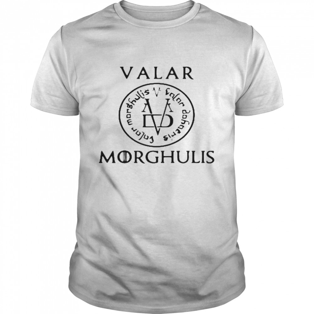 Valar morghulis shirt