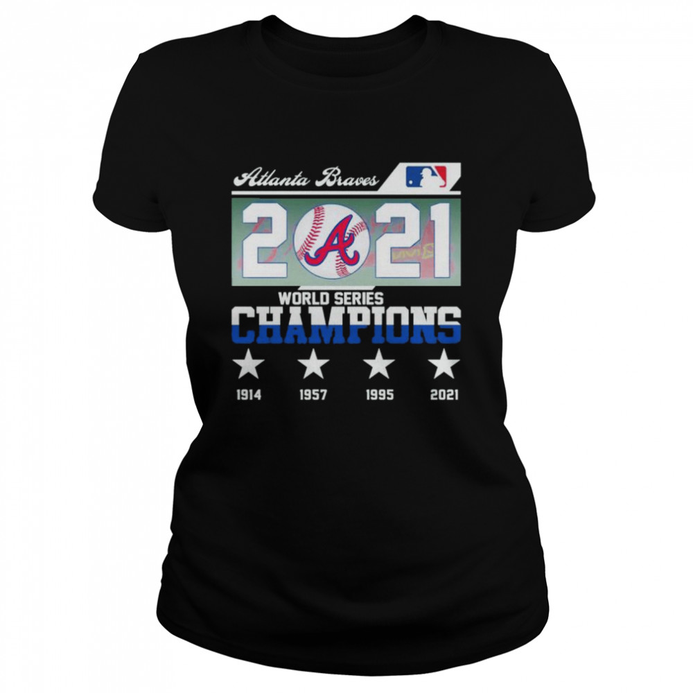 atlanta Braves 2021 world series champions shirt Classic Women's T-shirt