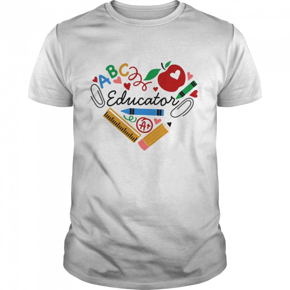 Heart Of Educator Teacher School Stuff Shirt