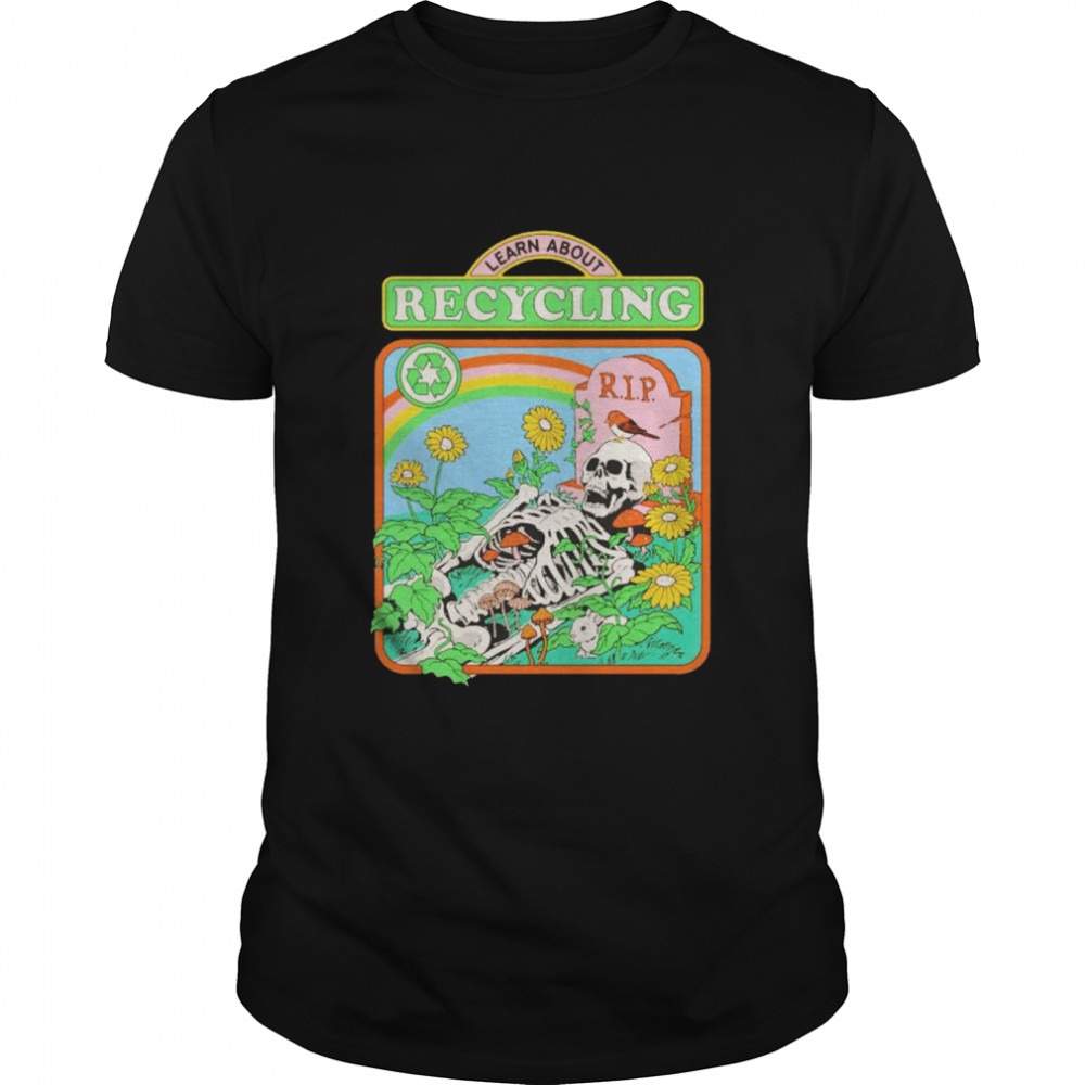 Skeleton learn about recycling shirt