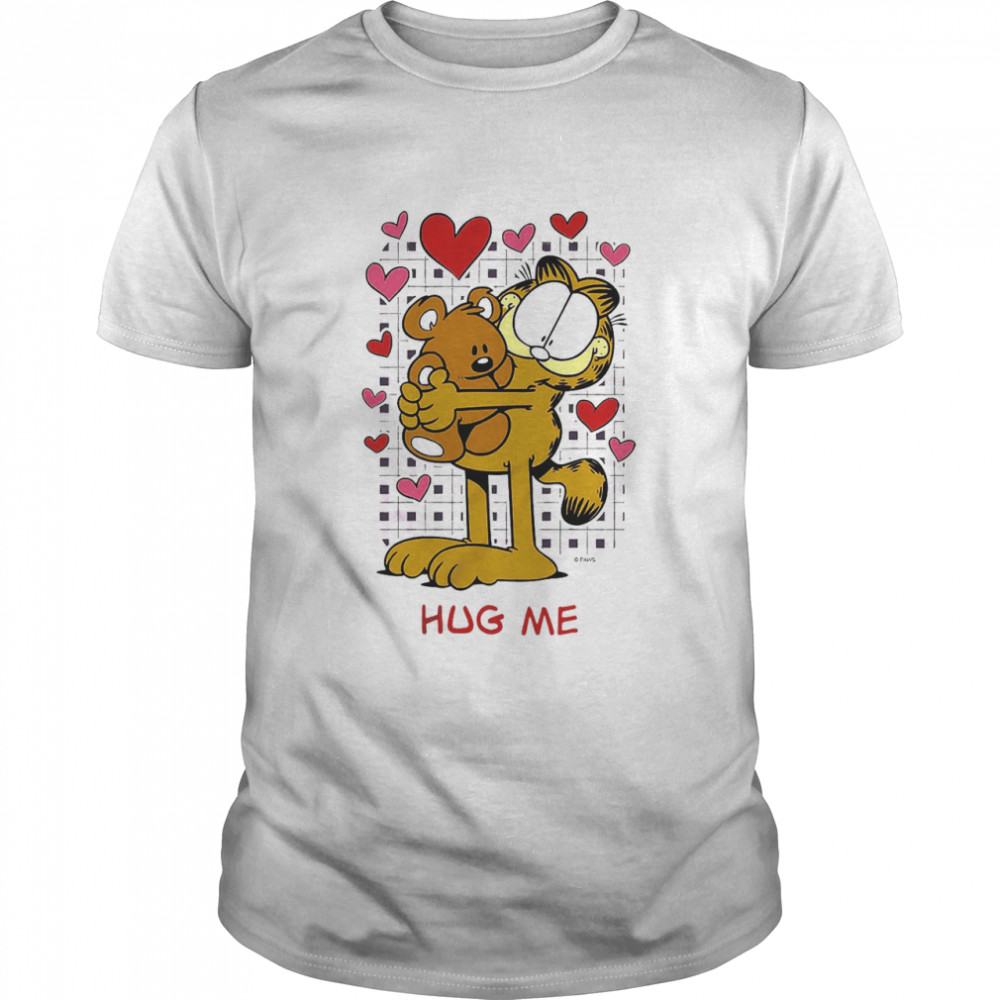 Hug Me Garfield Shirt