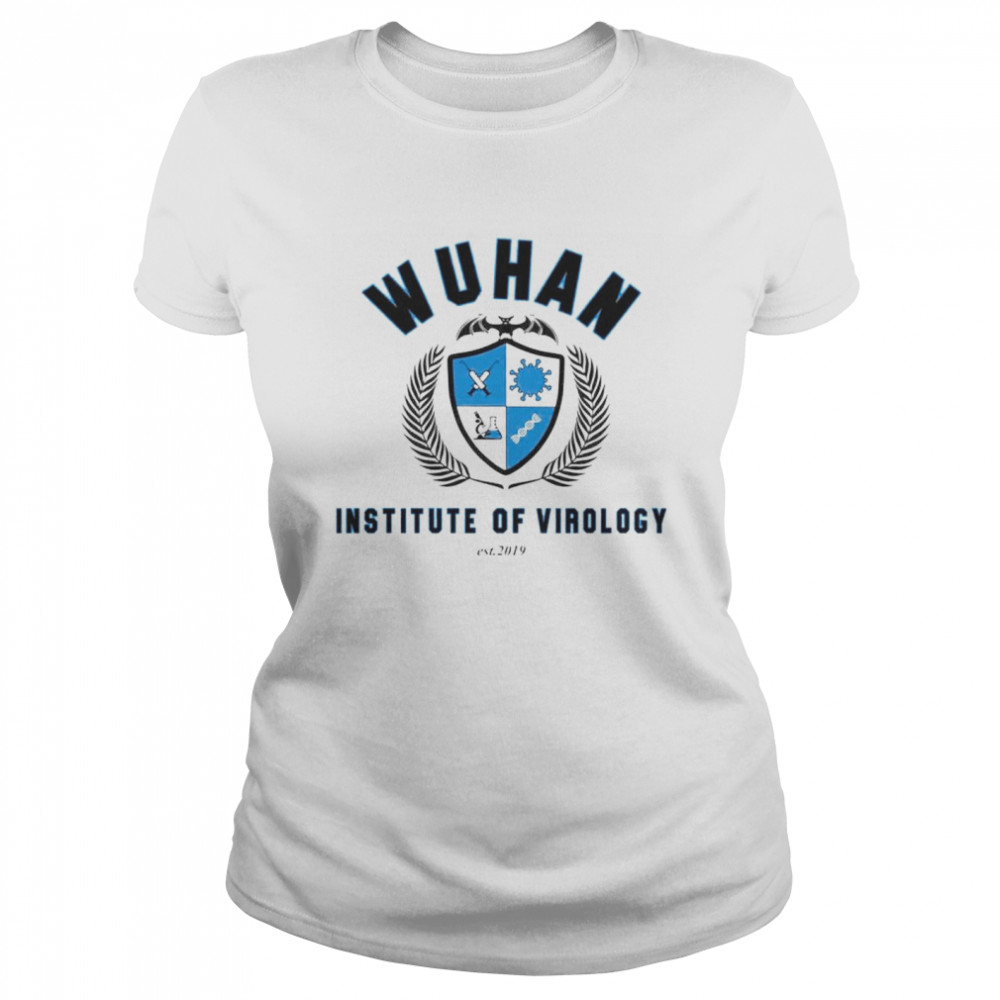Wuhan institute of virology est 2019 shirt Classic Women's T-shirt