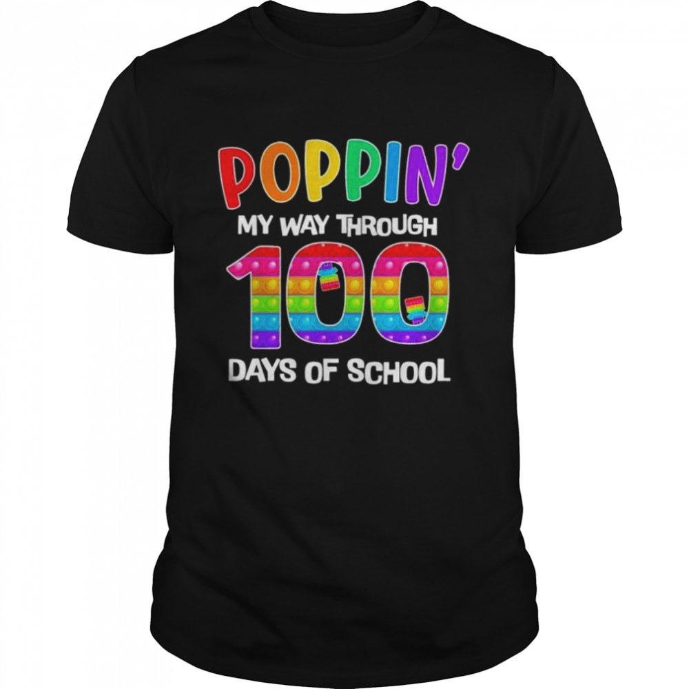 100th Day Poppin My Way Through 100 Days Of School shirt