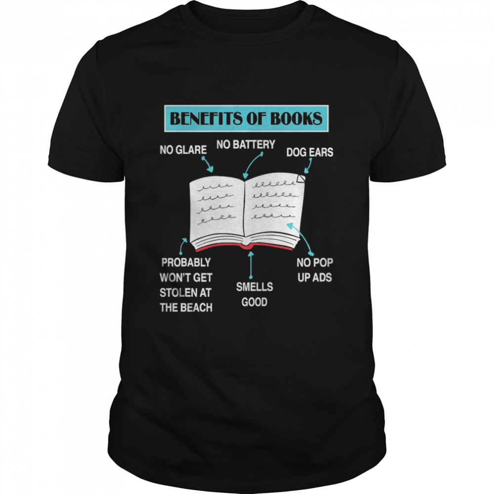 Benefits Of Book No Galare Shirt