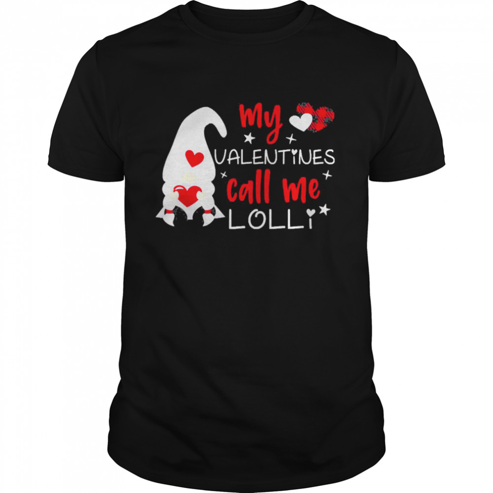 Gnome My Valentines Call Me Lolli  Classic Men's T-shirt