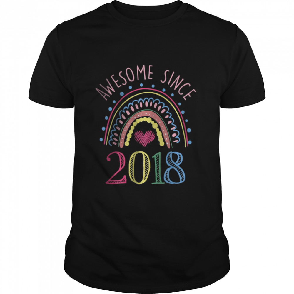 4 Years Old 4th Birthday Rainbow Awesome Since 2018 Shirt