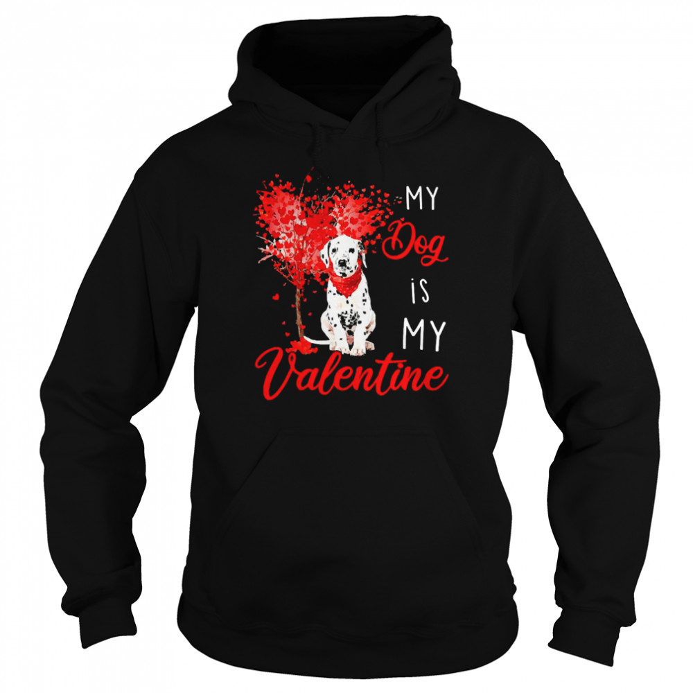 Heart Tree My Dog Is My Valentine Dalmatian  Unisex Hoodie