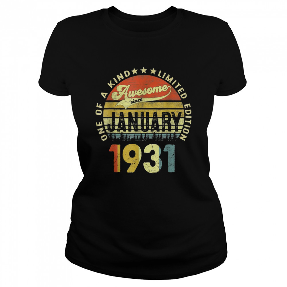 anuary 1931 91st Birthday  Classic Women's T-shirt