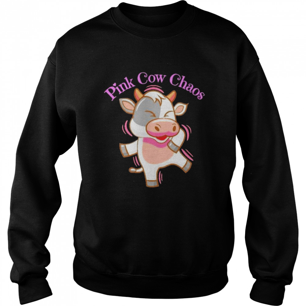 Cow pink cow chaos shirt Unisex Sweatshirt