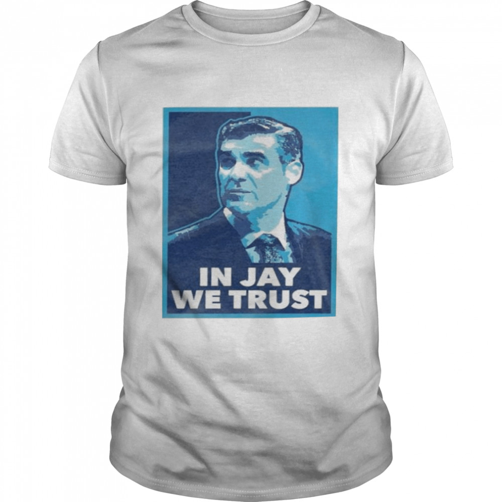 In Jay We Trust shirt