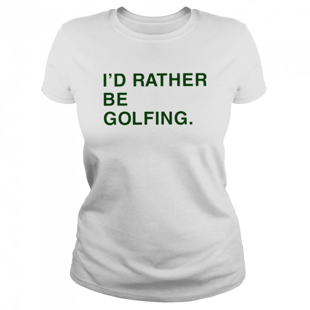 Obviousshirts Id Rather Be Golfing shirt Classic Women's T-shirt