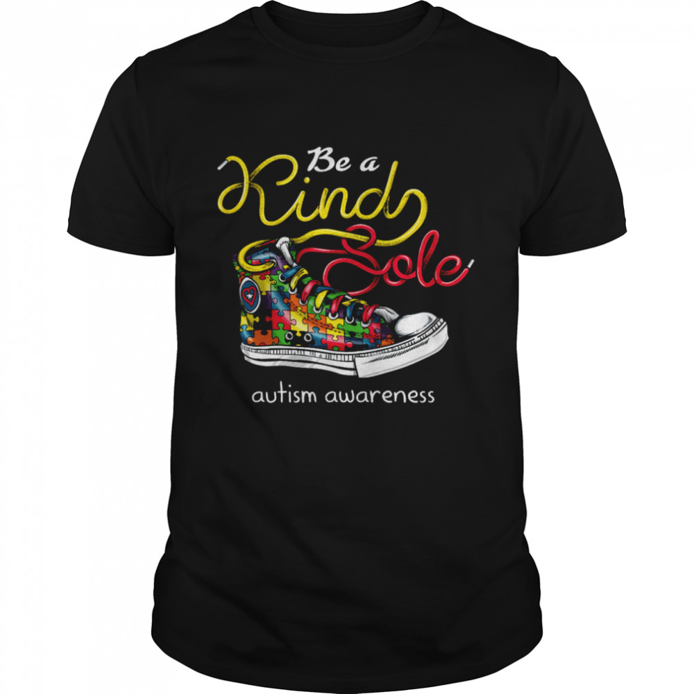 Be A Kind Sole Shirt