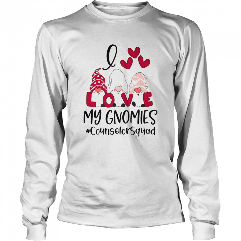 I Love My Gnomies Counselor Squad Valentines Day  Long Sleeved T-shirt