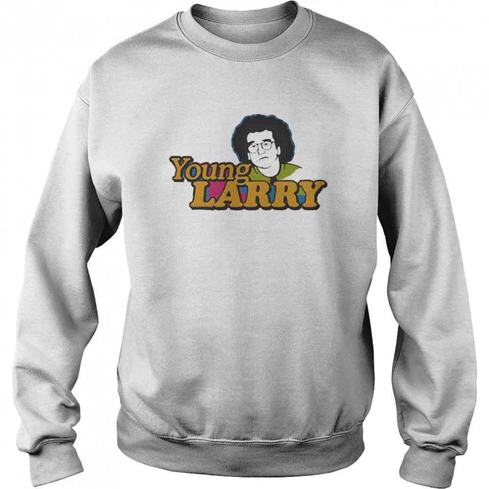 Young Larry  Unisex Sweatshirt