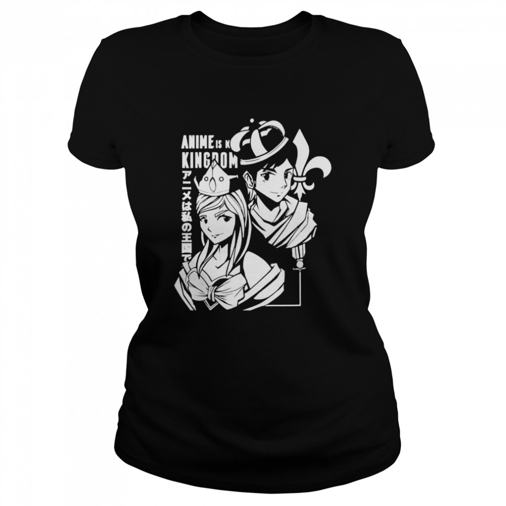 ANIME IS KINGDOM  Classic Women's T-shirt