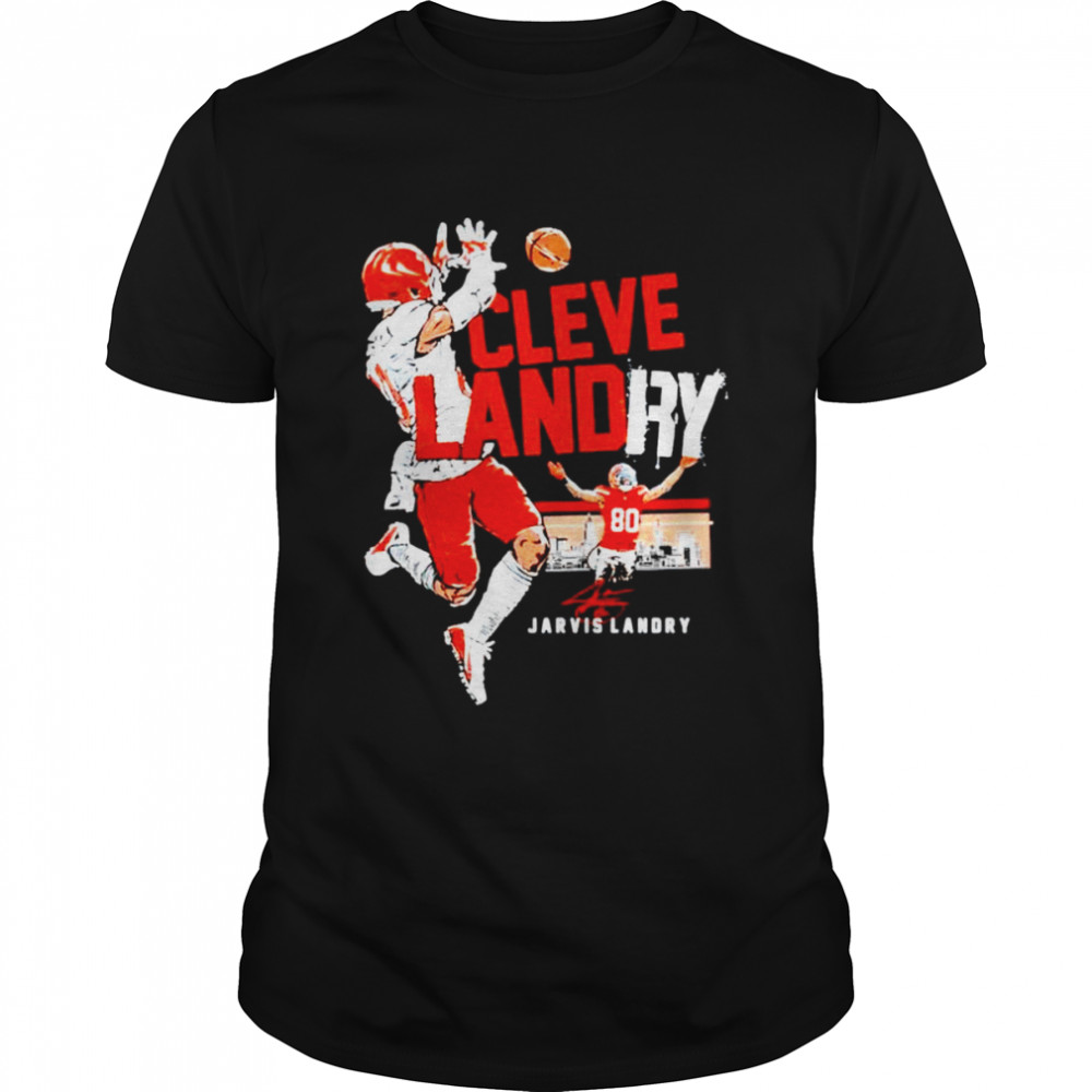 Jarvis Landry Clevelandry signature shirt