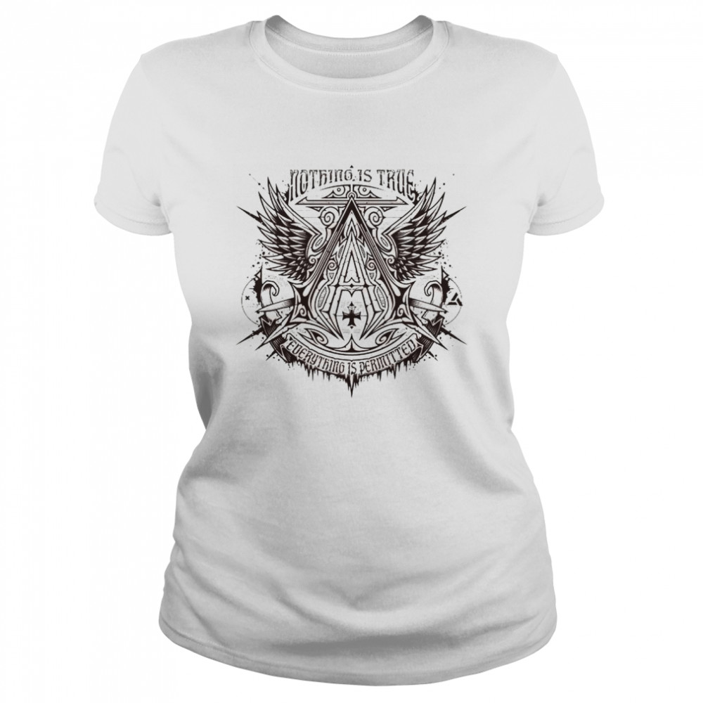 Nothing is true everything is permitted shirt Classic Women's T-shirt