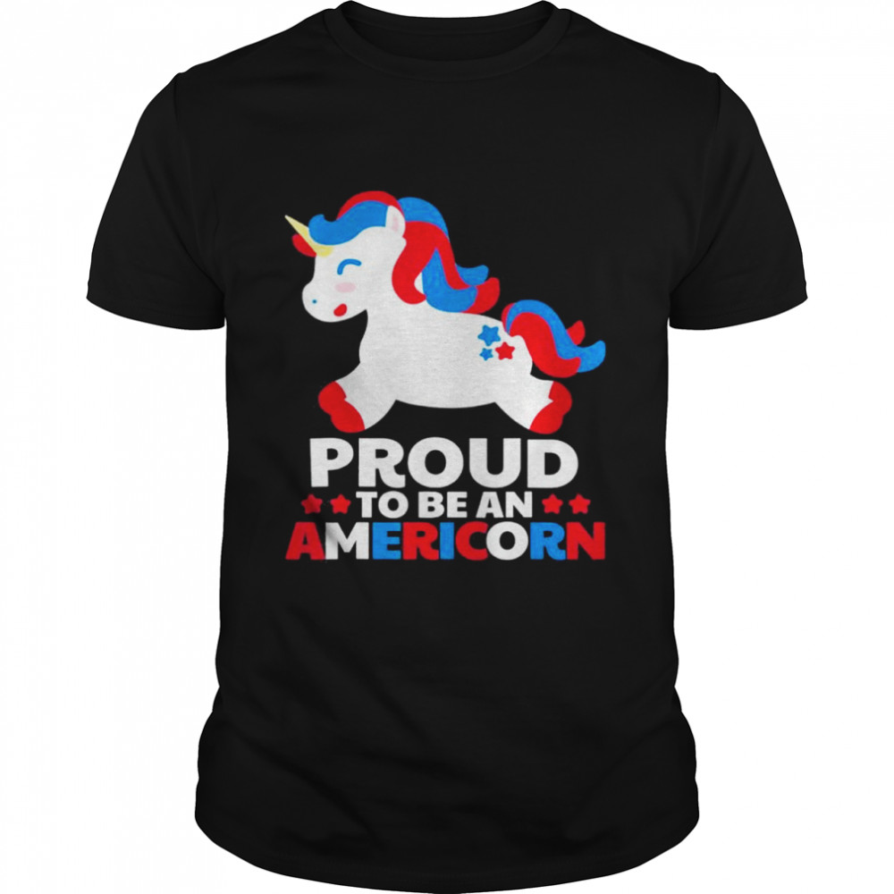 Proud To Be An Americorn Unicorn 4th Of July USA shirt