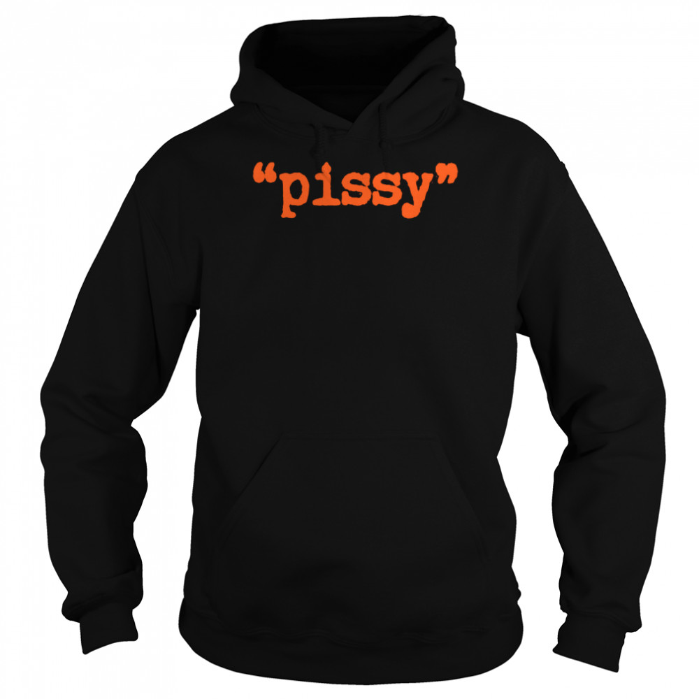 Pissy  Edm t-shirt Unisex Hoodie