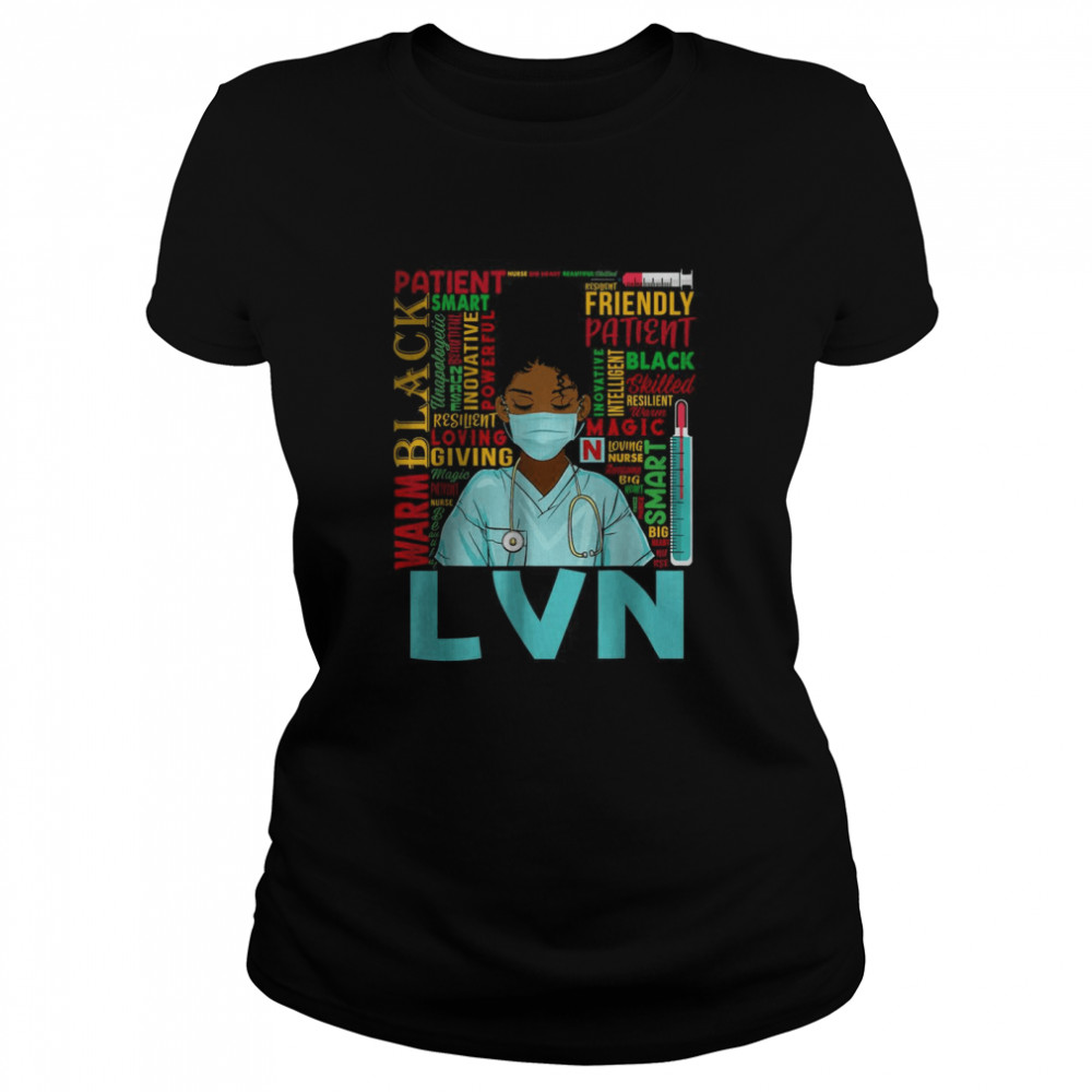 African American Women Black LVN Nurse Black History Month T- Classic Women's T-shirt