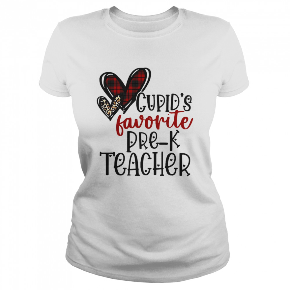 Cupid’s Favorite Pre-K Teacher Valentine’s Day  Classic Women's T-shirt