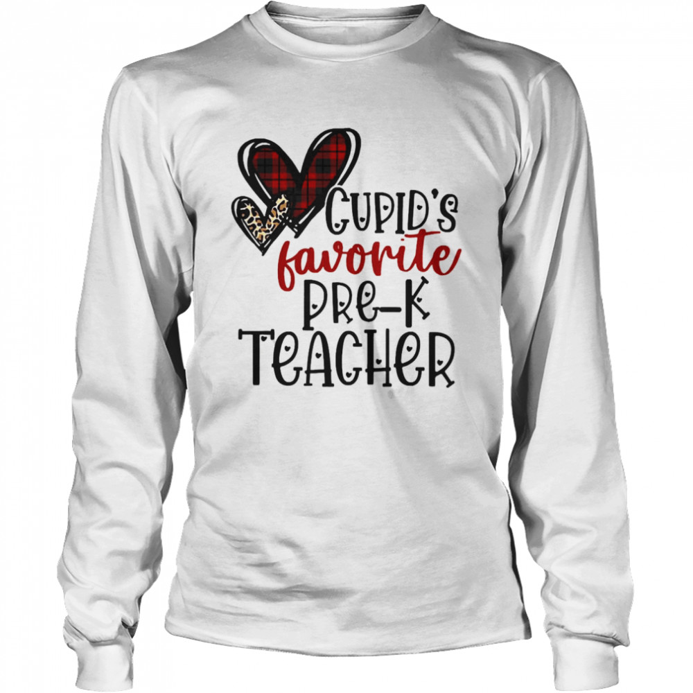 Cupid’s Favorite Pre-K Teacher Valentine’s Day  Long Sleeved T-shirt