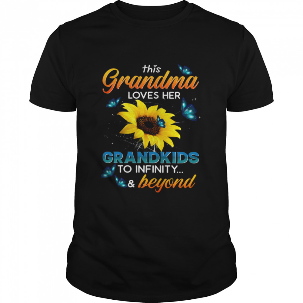 This Grandma Loves Her Grandkids To Infinity Beyond Shirt