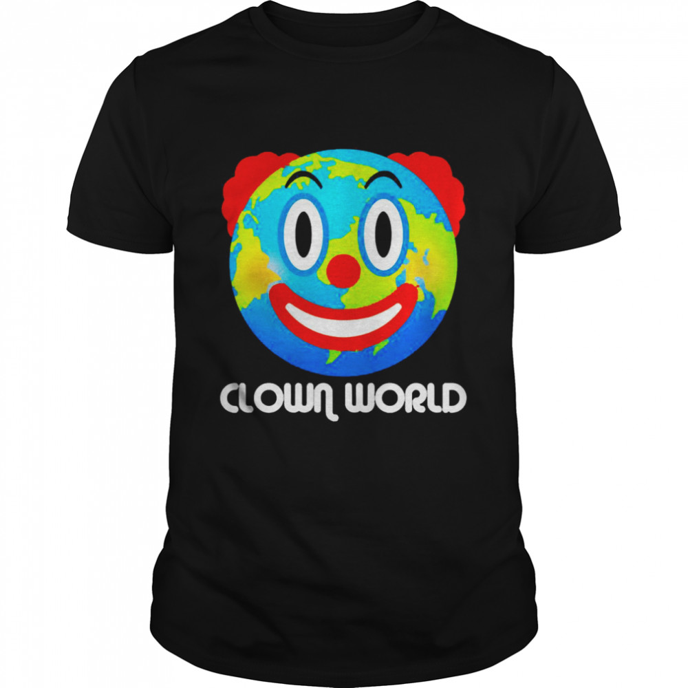 Earth Clown World Shirt