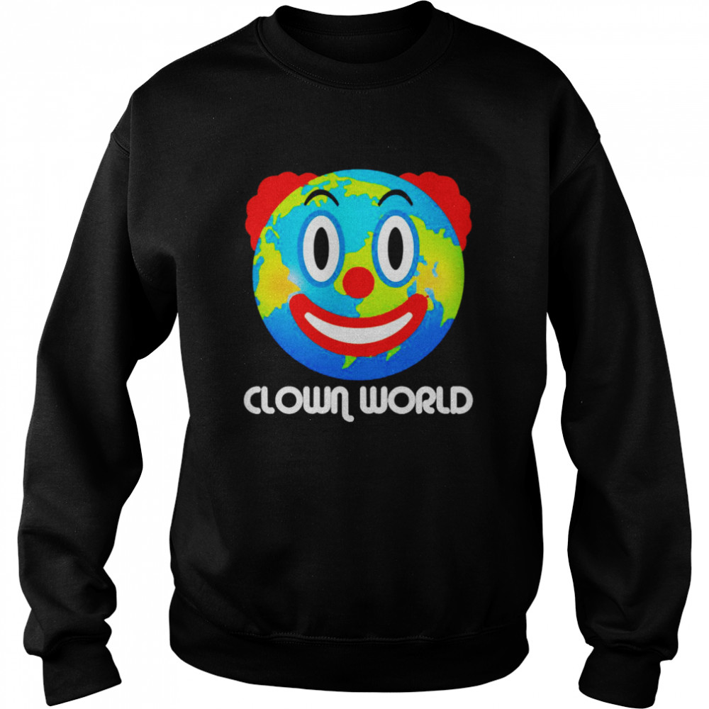 Earth Clown World  Unisex Sweatshirt