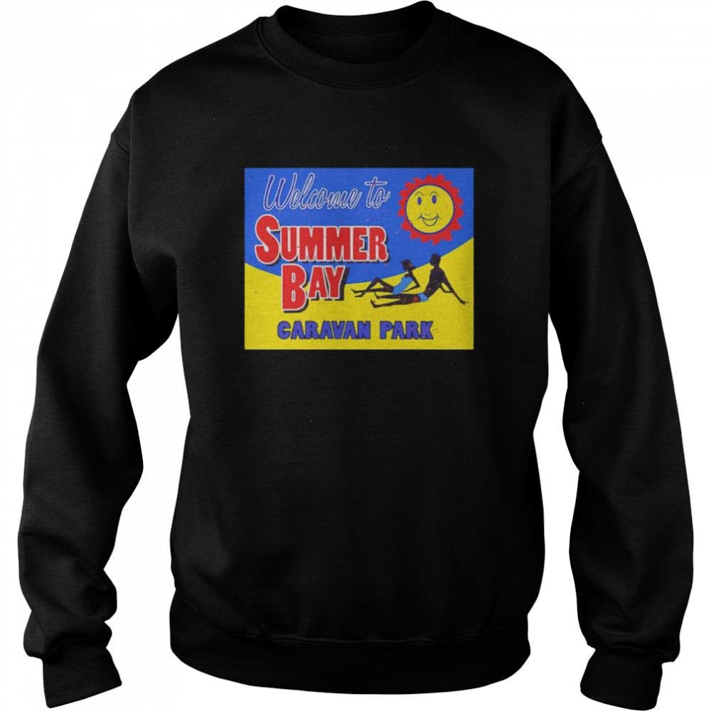 Welcome to Summer Bay Caravan Park T-shirt Unisex Sweatshirt