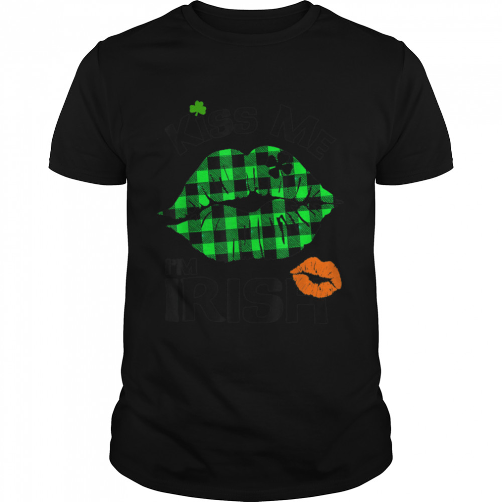 Kiss Me I’m Irish Buffalo Plaid Lips Clover St Patrick’s Day T-Shirt B09SD65225