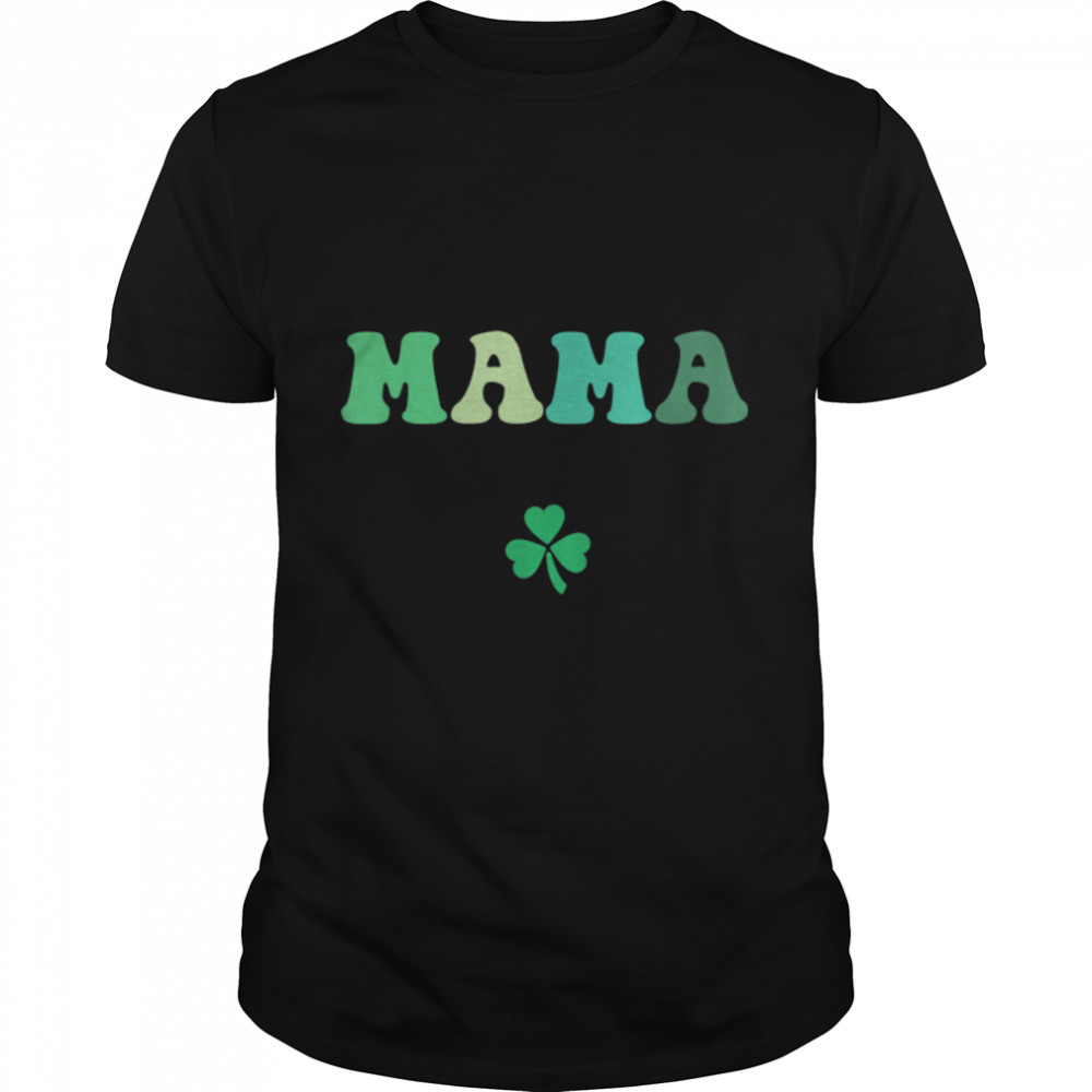St. Patrick’s Day Matching Mama Lucky Shamrock T-Shirt B09SD21YSL