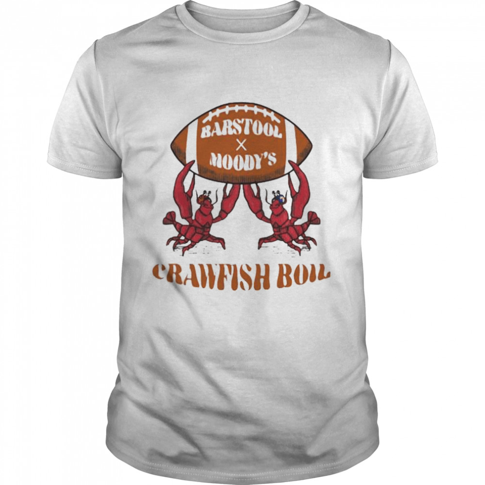Barstool x moody’s crawfish boil shirt