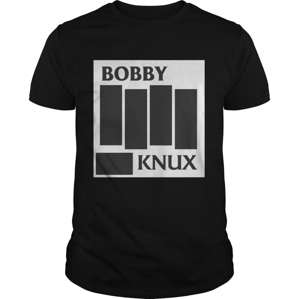 Ben Fowlkes Bobby Knux Shirt
