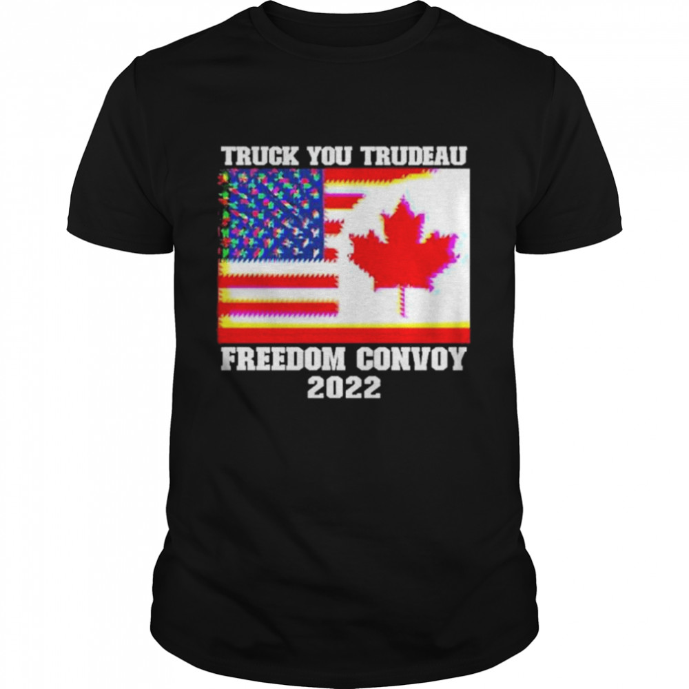 Freedom convoy 2022 American Canadian Flag shirt