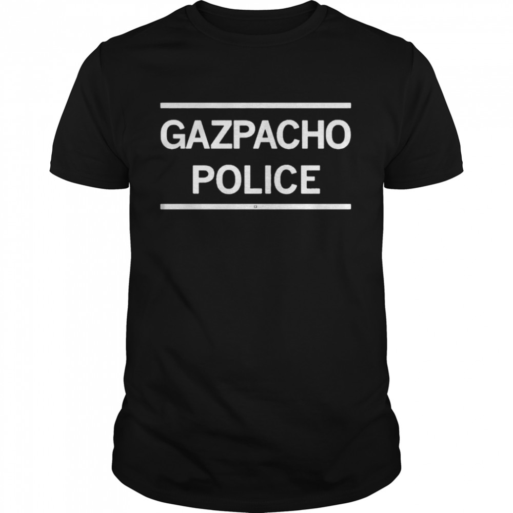 Gazpacho police shirt