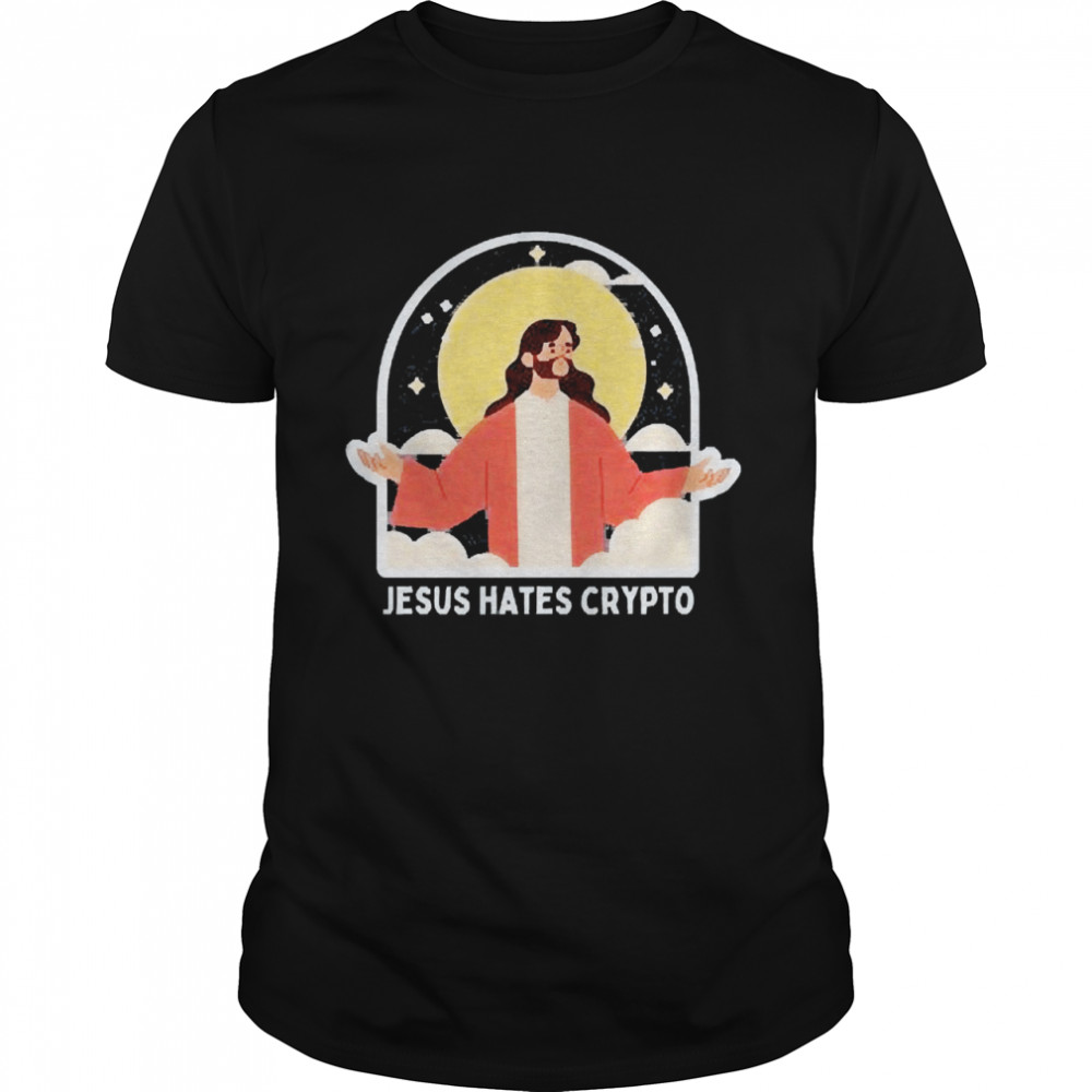 Jesus Hates Crypto Christian Leftist Shirt