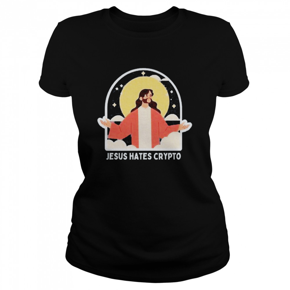 Jesus Hates Crypto Christian Leftist  Classic Women's T-shirt
