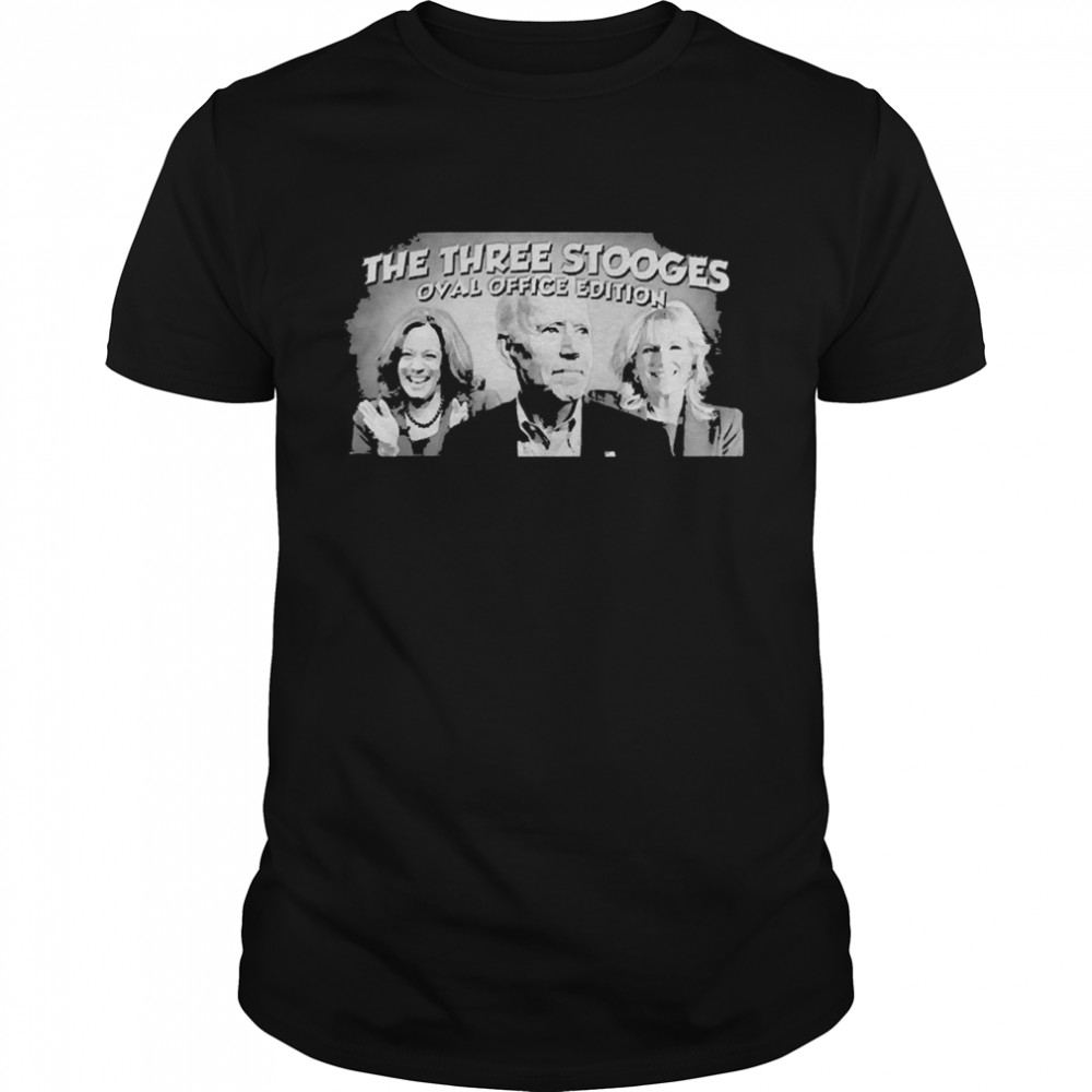 Kamala Harris Joe Biden The Three Stooges Over Office Edition Shirt