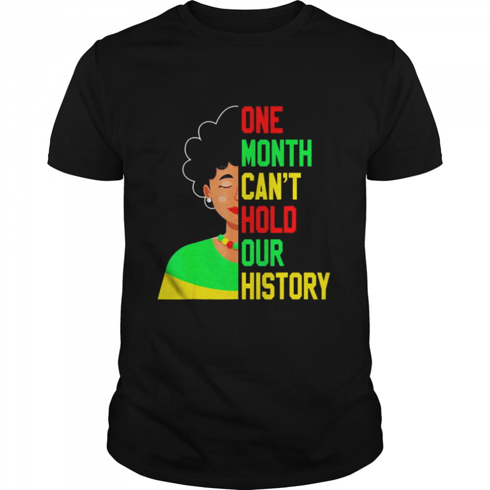 one month can’t hold our history pan african black history T- Classic Men's T-shirt