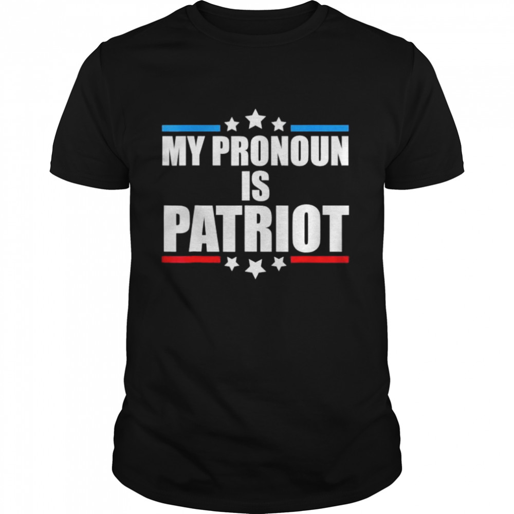Republican My Pronoun Is Patriot Pro Trump 2022 Shirt