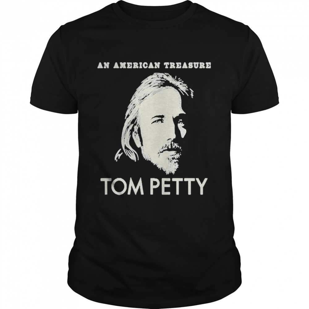 Tom Petty An American Treasure Shirt