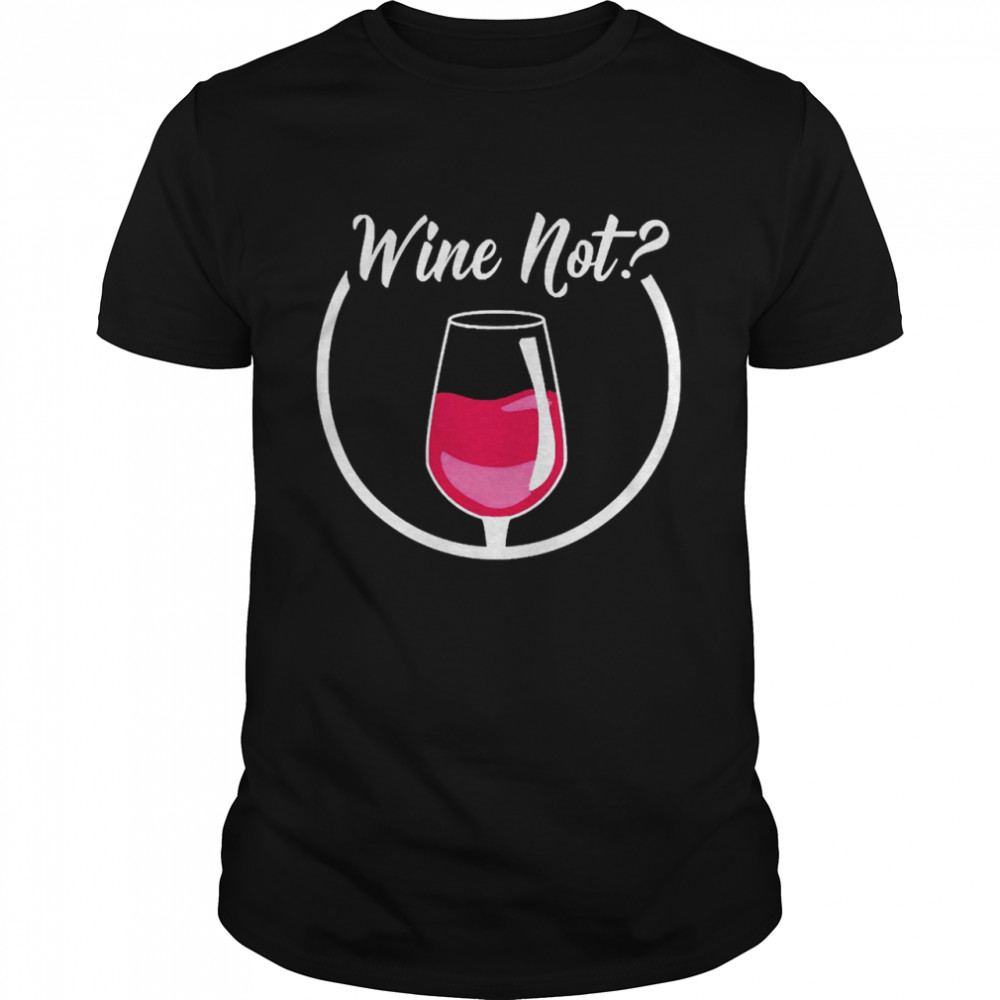 Wine Alcohol Not Perfect Summer Drink Drink Red Wine Shirt